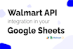 integrate walmart api into google sheets