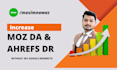 increase domain authority or increase domain rating
