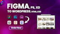 convert PSD xd figma to wordpress website design HTML CSS