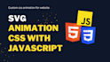 make svg animation using CSS with  javascript