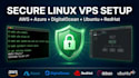 setup, secure and configure linux vps on AWS, azure, digitalocean, ubuntu