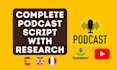 research and write an entire podcast script for buzzsprout