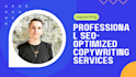 write high converting copy for your website or product SEO optimized