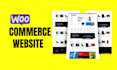 build woocommerce website or woocommerce store or ecommerce website