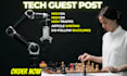 do tech guest post, high da guest post, quality guest post