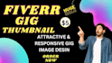 design gig image, thumbnail or cover for your fiverr gig