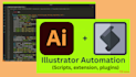 automate your workflow in adobe illustrator with script or plugin