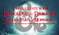 create homebrew items, spells and monsters for dnd 5e