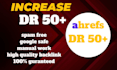 increase domain rating increase ahrefs DR 50 plus