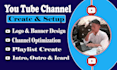 create, setup and design youtube channel
