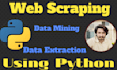 do web scraping, data mining, on any website using python