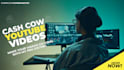 create professional cash cow youtube videos
