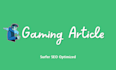 write surfer SEO friendly gaming articles and blog posts