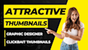 be your thumbnail designer for your youtube channel