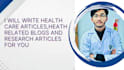 write health articles,health blogs as a pharmacist