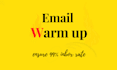 warm up and increase email reputation