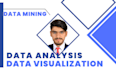 do data mining, data analysis and data visualization using python