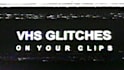 create vhs glitch video edits