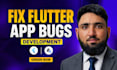 fix flutter app bugs, errors, sdk issues and performance problems