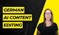 edit your german ai generated content or translation
