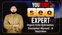 be your youtube channel manager and SEO expert