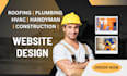 design roofing, plumbing, hvac, handyman, construction website