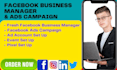 set up a facebook business manager, ad ac, and ads campaign