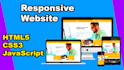 create a responsive web design with HTML5, css3 and javascript