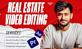 edit a professional real estate video