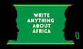 write anything about africa and her people