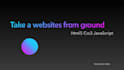 do websites from ground HTML CSS javascript