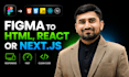 convert psd, xd, figma to html, react js or next js responsive website