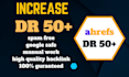 increase ahrefs domain rating DR 50 plus