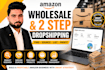manage amazon fba wholesale and 2 step dropshipping business