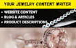 be your favorite jewelry content writer for website