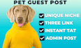 do pet guest post on da 54 site with three dofollow link