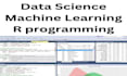do data science and machine learning in rstudio, r programming, data analytics