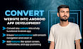 convert your website to a native android mobile app