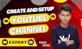 do perfectly youtube channel create and setup with full channel optimize
