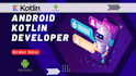 do android app development as kotlin developer