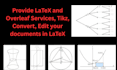provide latex and overleaf services,tikz,convert,edit your documents in latex