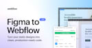 build your figma design to webflow with best practices and custom codes