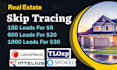 do real estate skip tracing in bulk and motivated seller leads with llc