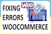 fix your woocommerce errors