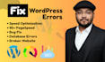 fix wordpress errors, wp critical errors, optimize website speed