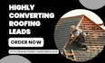generate highly converting roofing leads construction upholstery artisan leads