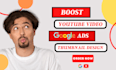 boost your youtube video with google ads