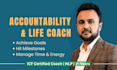 be your life coach and accountability partner