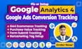 setup google analytics 4, ga4 ecommerce tracking, ads conversion tracking by GTM