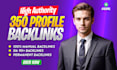 create 350 high quality profile backlinks high da 90 to 100 white hat seo